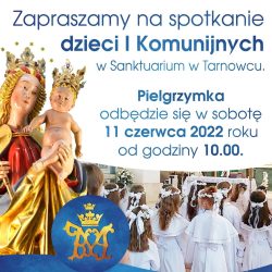 Pielgrzymka Dzieci Komunijnych do Matki Bożej Zawierzenia w Tarnowcu