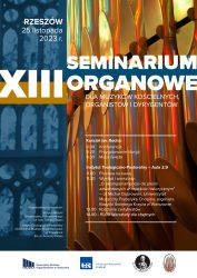 XIII Seminarium Organowe dla muzyków kościelnych, organistów i dyrygentów