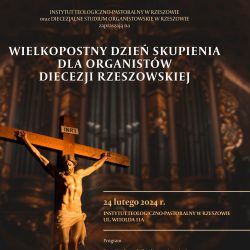 Wielkopostny dzień skupienia dla organistów diecezji rzeszowskiej
